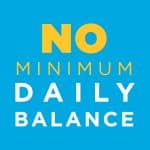 No minimum daily balance